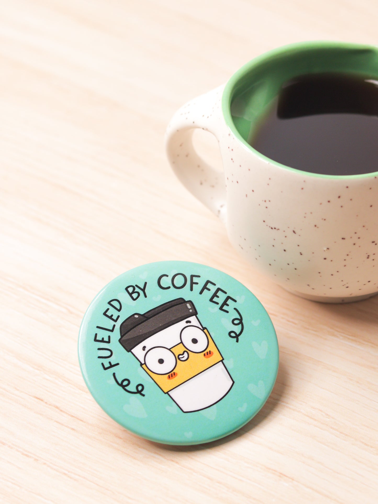 Fueled by Coffee Button Badge