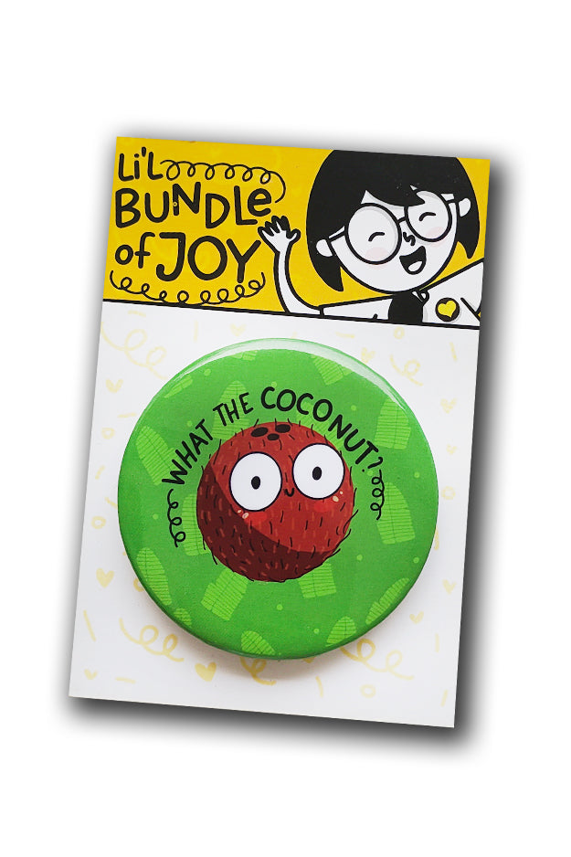 What the Coconut Button Badge