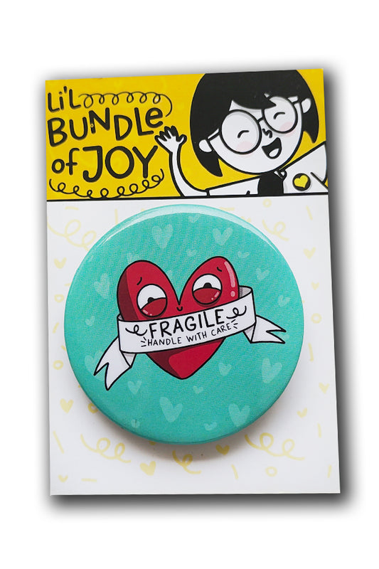 Fragile- Handle with care Button Badge